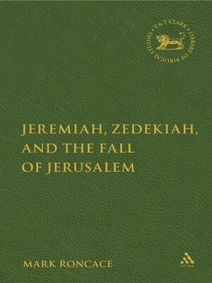 cover image of Jeremiah, Zedekiah, and the Fall of Jerusalem
